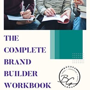 The Complete Brand Builder Workbook - Kindle Edition