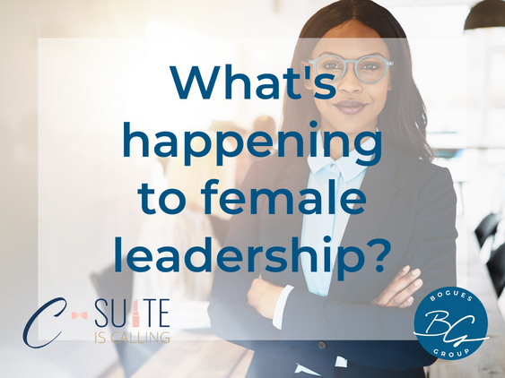 What’s Happening to Female Leadership?