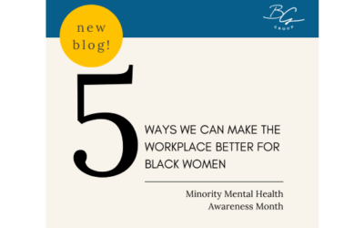 5 Ways We Can Make the Workplace Better for Black Women Starting This Minority Mental Health Awareness Month