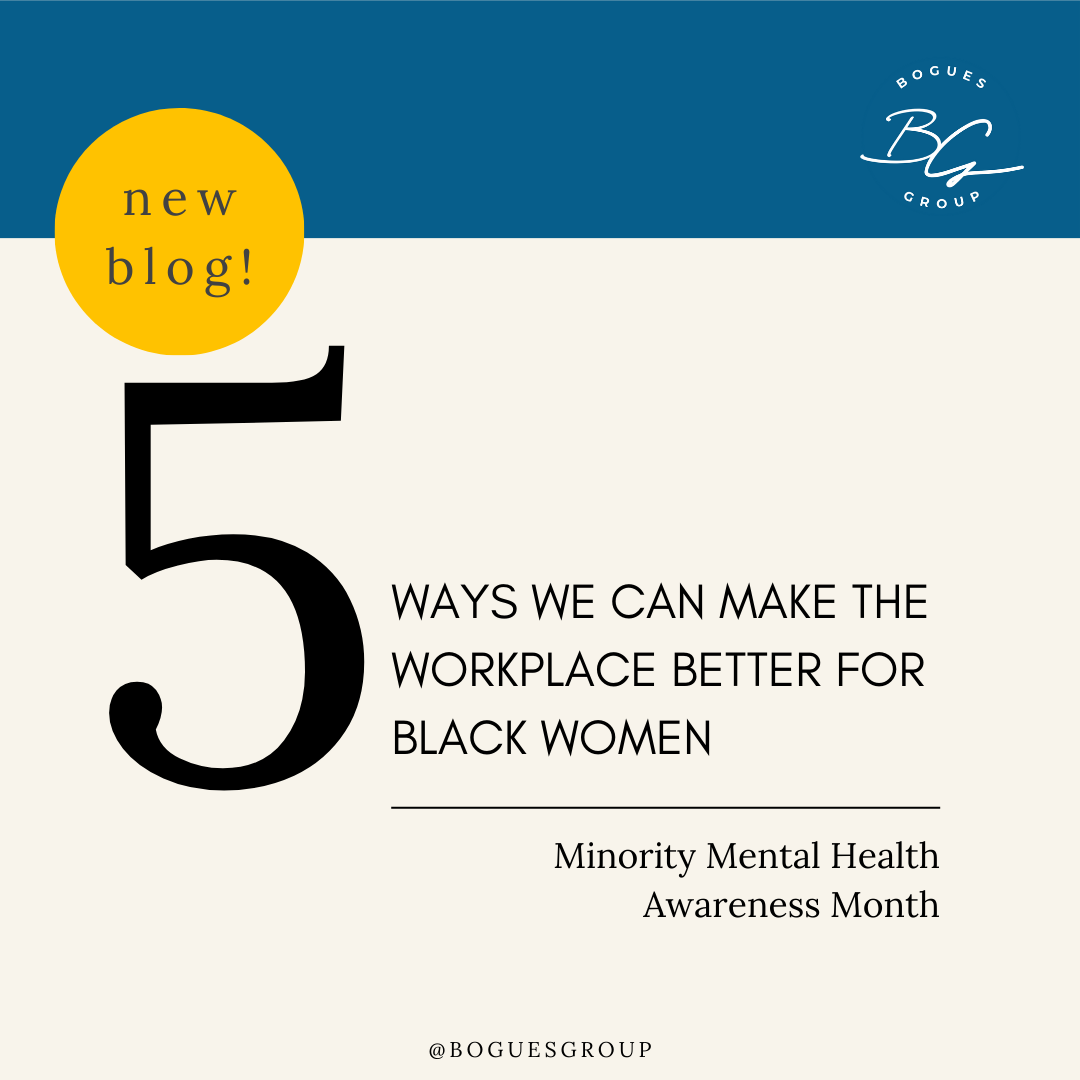 5 Ways We Can Make the Workplace Better for Black Women Starting This Minority Mental Health Awareness Month
